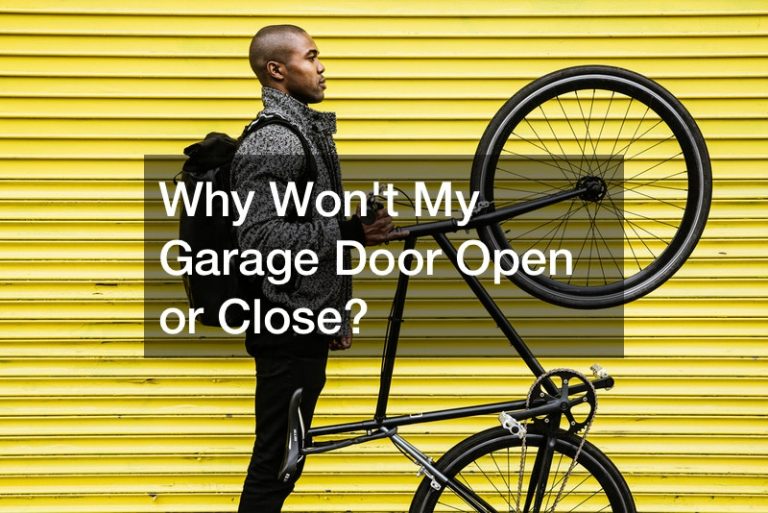 Why Wont My Garage Door Open or Close?