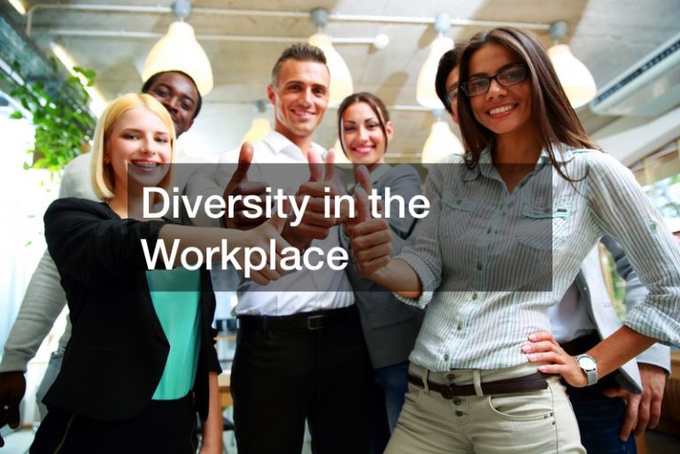 How do We Support Diversity in the Workplace?