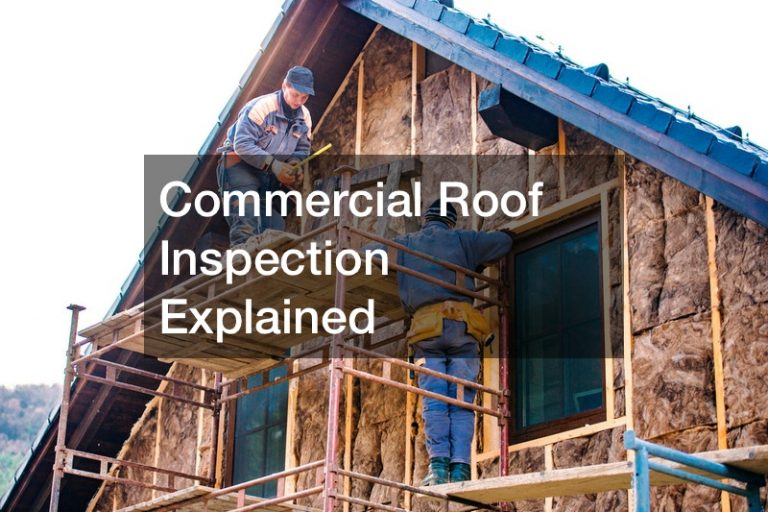 Commercial Roof Inspection Explained