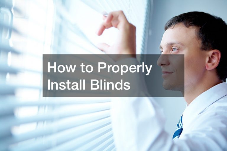 How to Properly Install Blinds