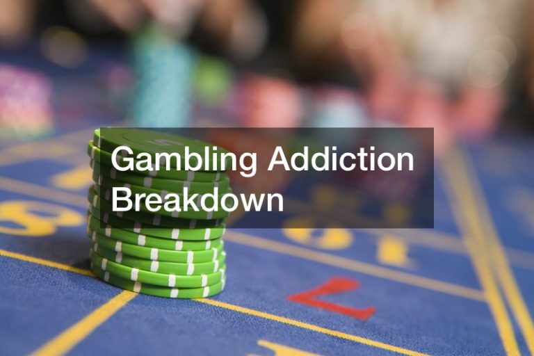 Gambling Addiction Breakdown