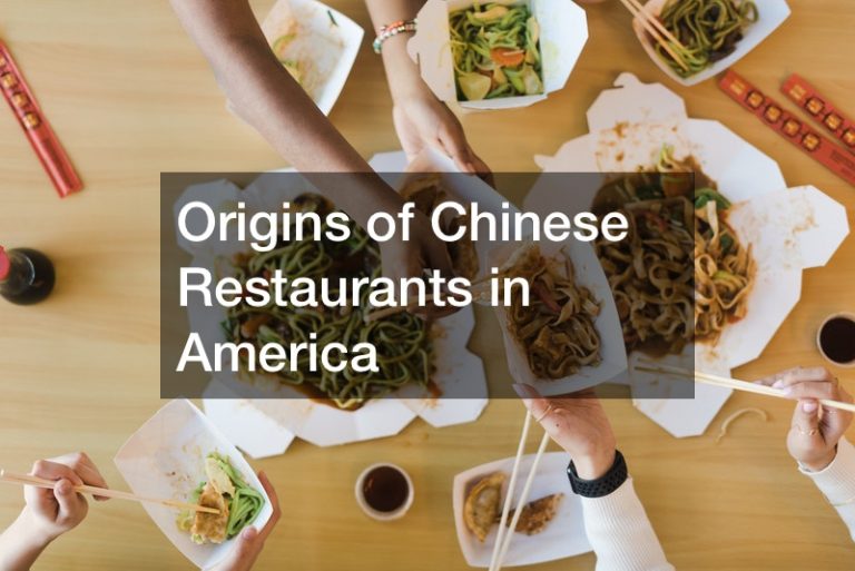 Origins of Chinese Restaurants in America