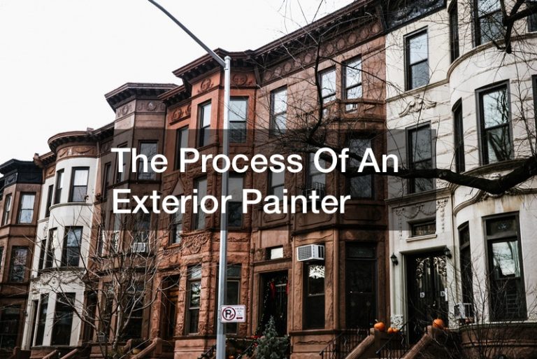 The Process Of An Exterior Painter