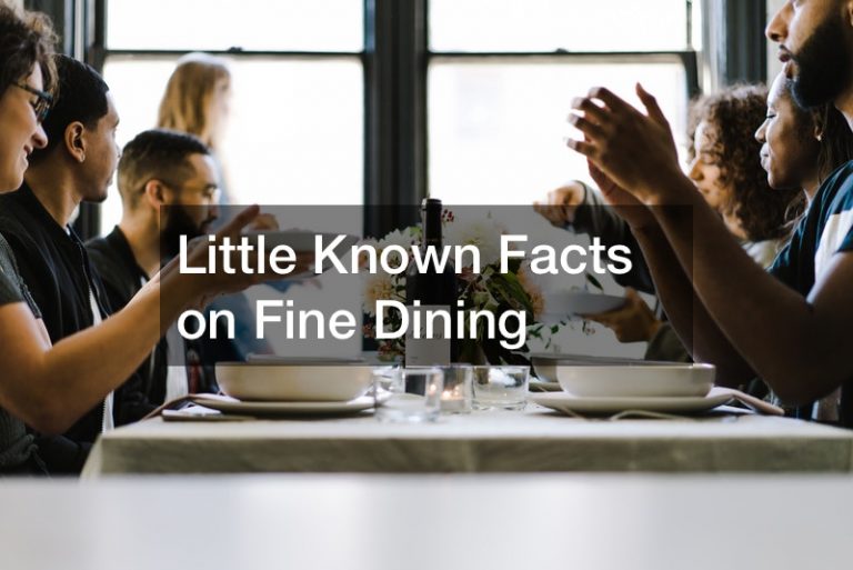 Little Known Facts on Fine Dining