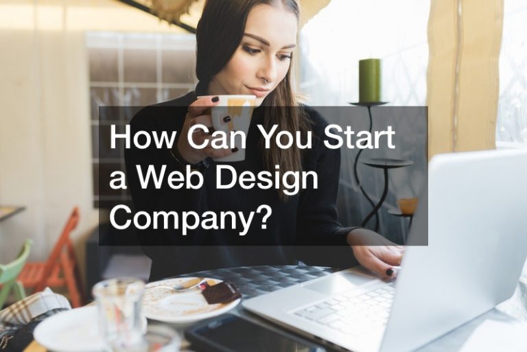 How Can You Start a Web Design Company?