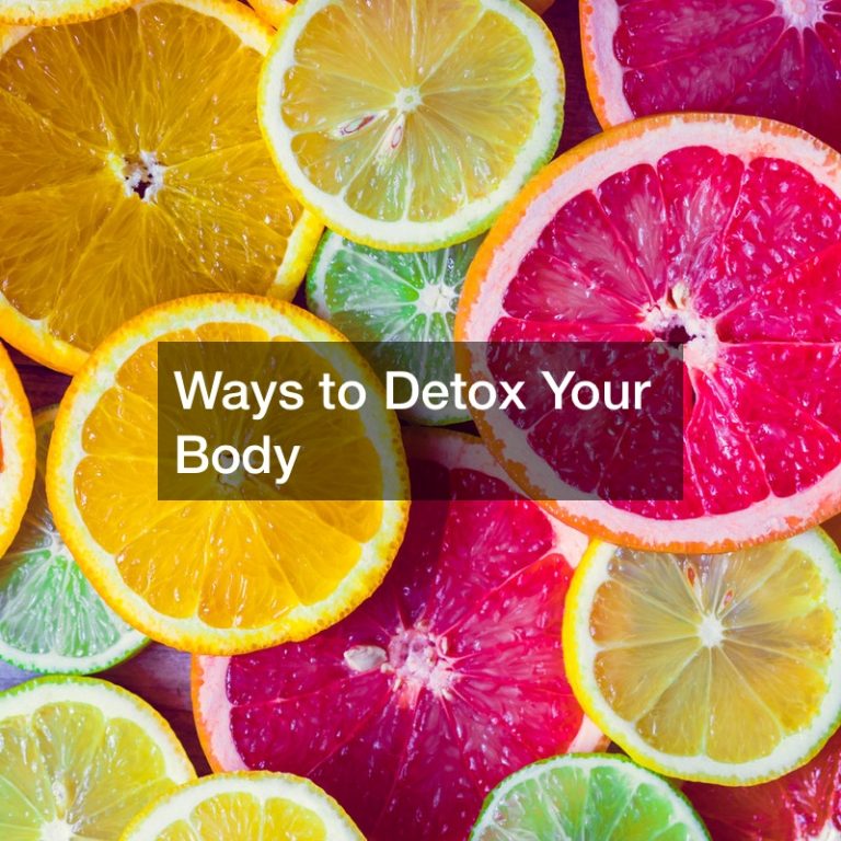 Ways to Detox Your Body