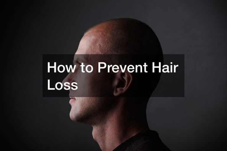 How to Prevent Hair Loss