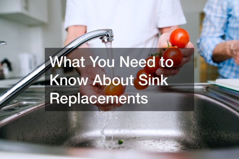 What You Need to Know About Sink Replacements