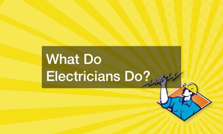 What Do Electricians Do?