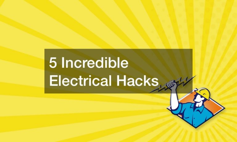 5 Incredible Electrical Hacks
