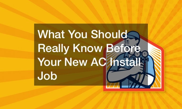 What You Should Really Know Before Your New AC Install Job