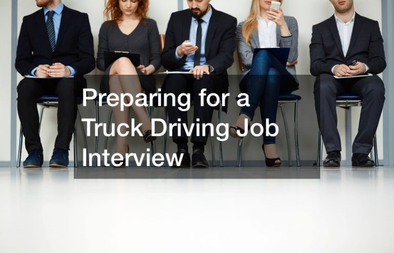 Preparing for a Truck Driving Job Interview