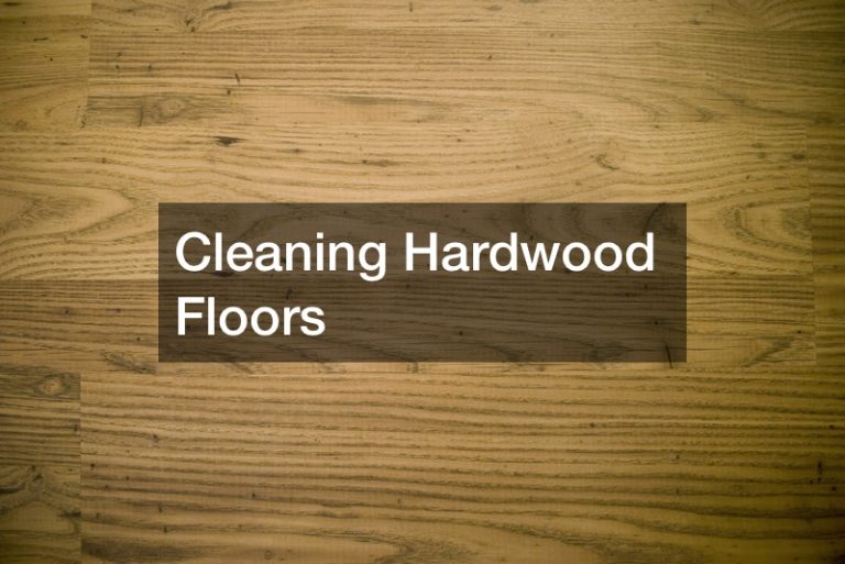 Cleaning Hardwood Floors