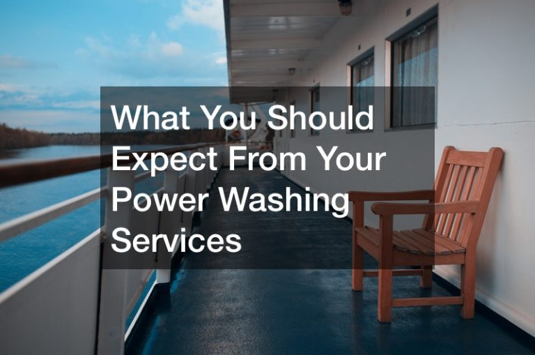 What You Should Expect From Your Power Washing Services