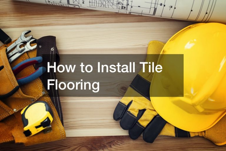 How to Install Tile Flooring