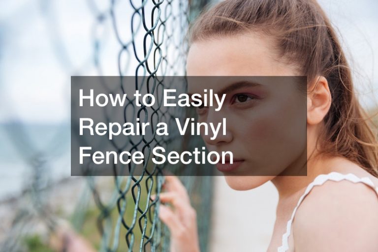 How to Easily Repair a Vinyl Fence Section