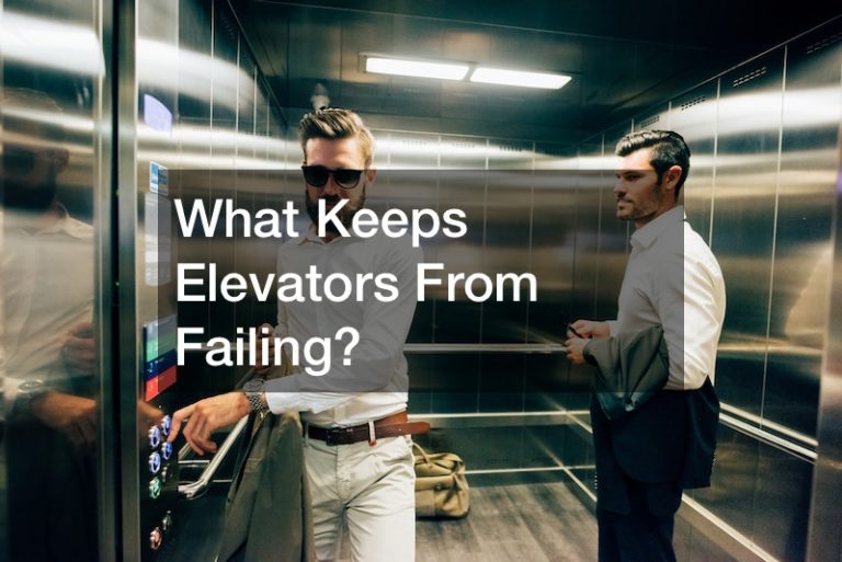 What Keeps Elevators From Failing?