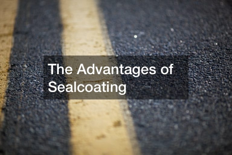 The Advantages of Sealcoating