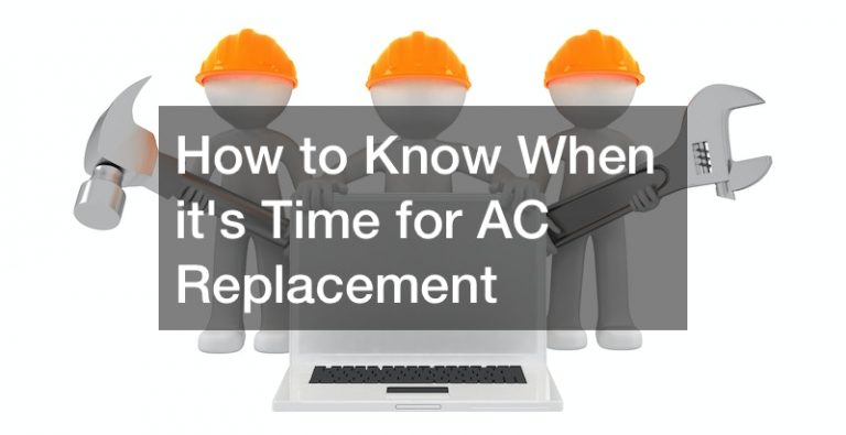 How to Know When its Time for AC Replacement