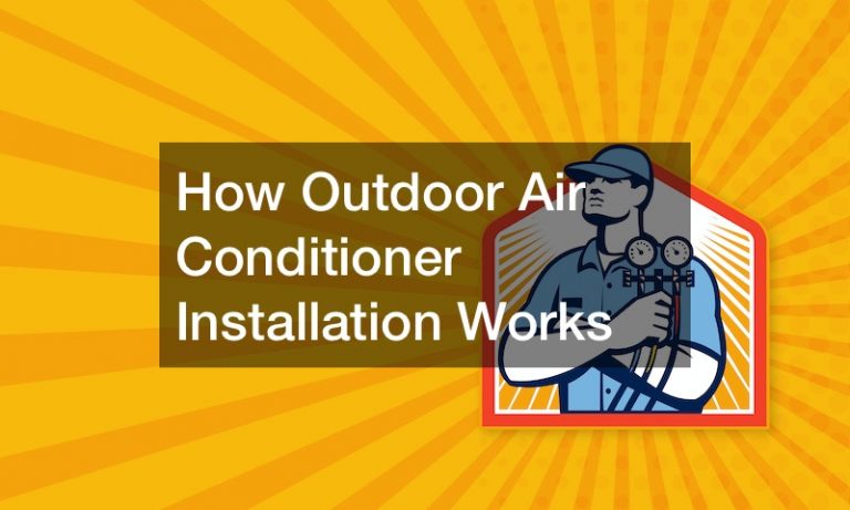 How Outdoor Air Conditioner Installation Works