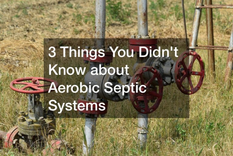 3 Things You Didnt Know about Aerobic Septic Systems
