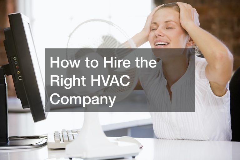 How to Hire the Right HVAC Company