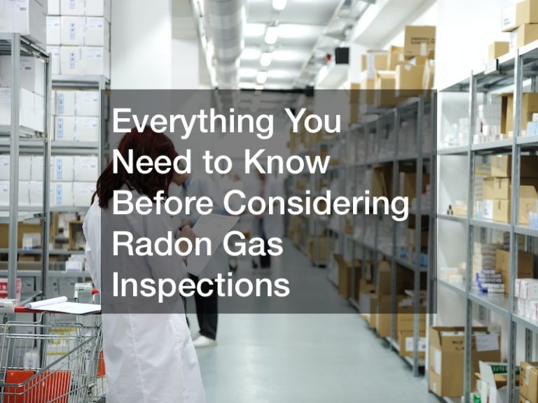 Everything You Need to Know Before Considering Radon Gas Inspections
