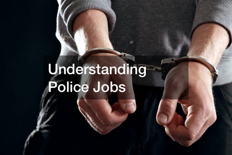 Understanding Police Jobs