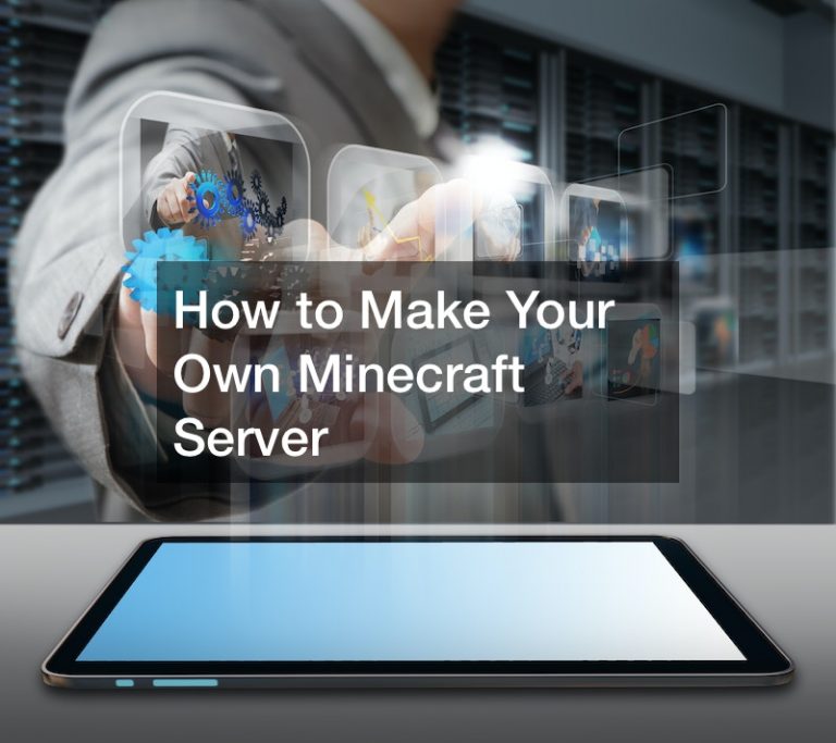 How to Make Your Own Minecraft Server