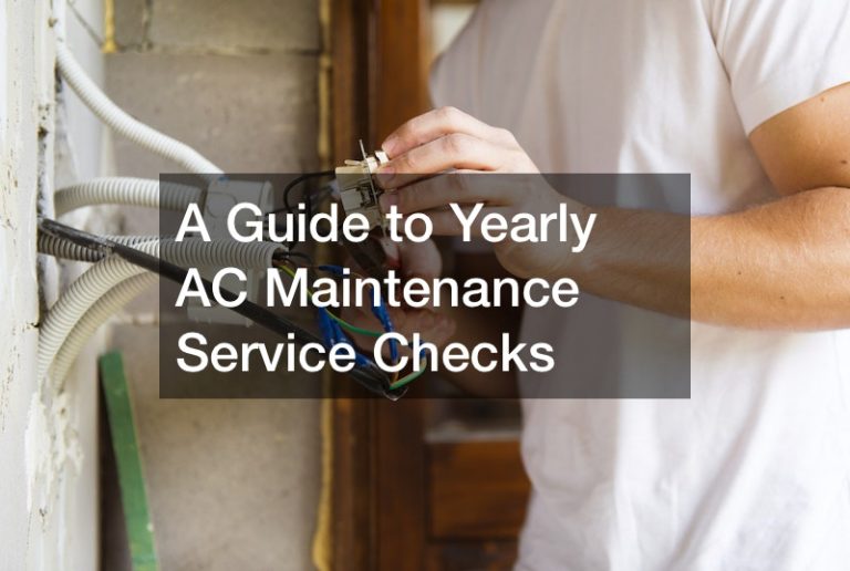 A Guide to Yearly AC Maintenance Service Checks
