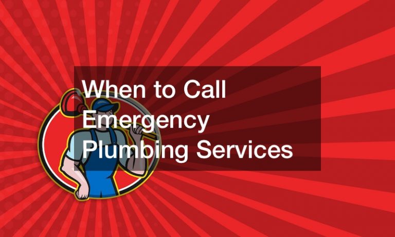 When to Call Emergency Plumbing Services