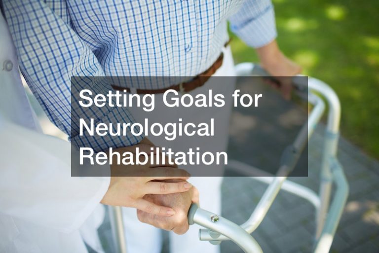 Setting Goals for Neurological Rehabilitation