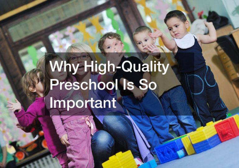 Why High-Quality Preschool Is So Important