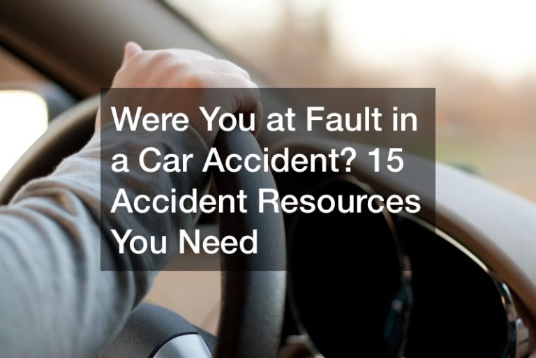 Were You at Fault in a Car Accident? 15 Accident Resources You Need