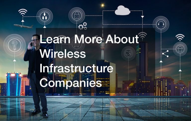Learn More About Wireless Infrastructure Companies