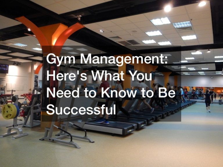Gym Management  Heres What You Need to Know to Be Successful