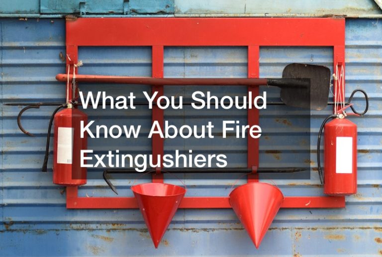 What You Should Know About Fire Extingushiers