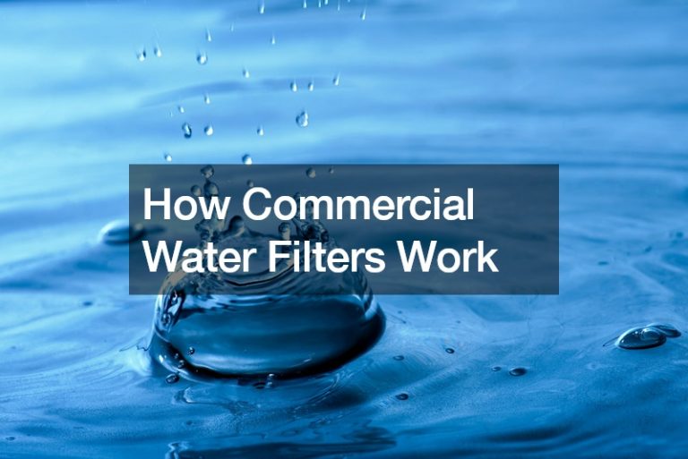How Commercial Water Filters Work