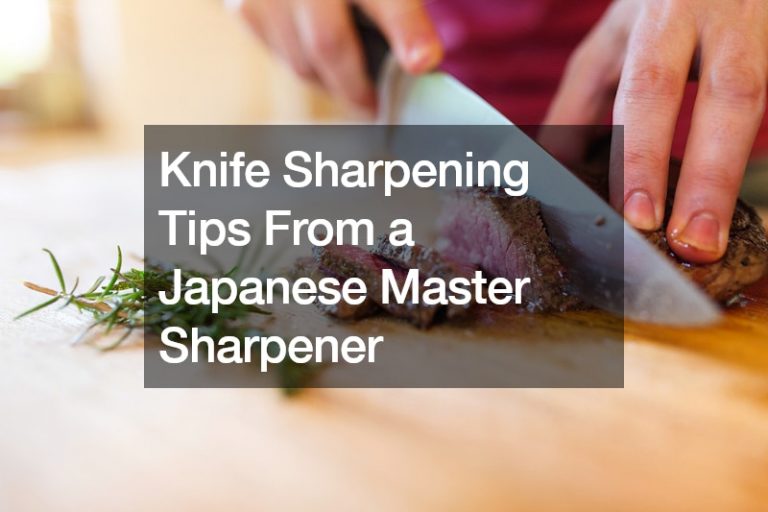 Knife Sharpening Tips From a Japanese Master Sharpener