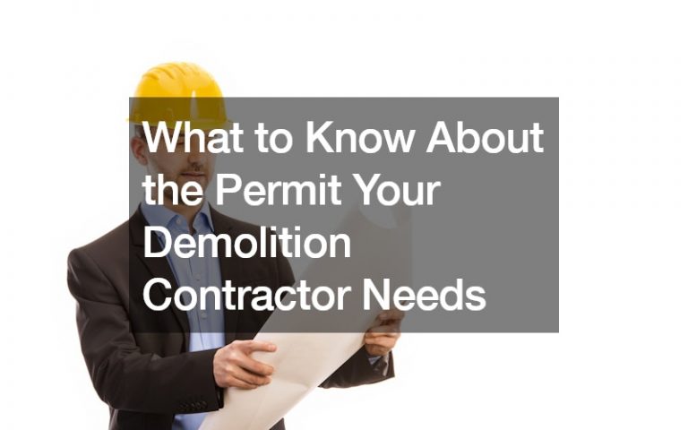 What to Know About the Permit Your Demolition Contractor Needs