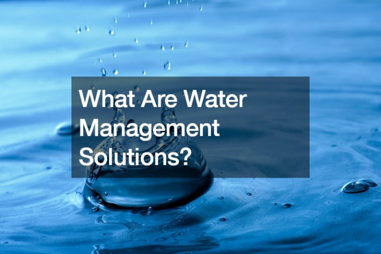 What Are Water Management Solutions?