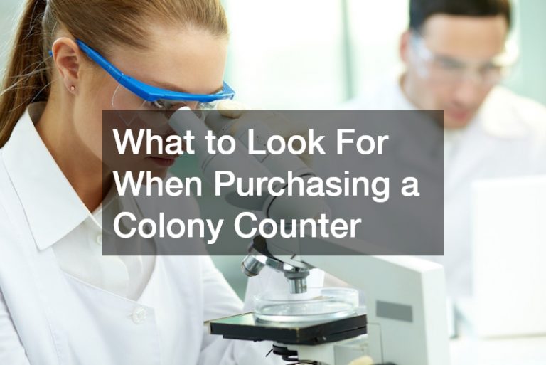 What to Look For When Purchasing a Colony Counter
