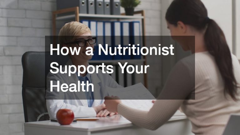 How a Nutritionist Supports Your Health